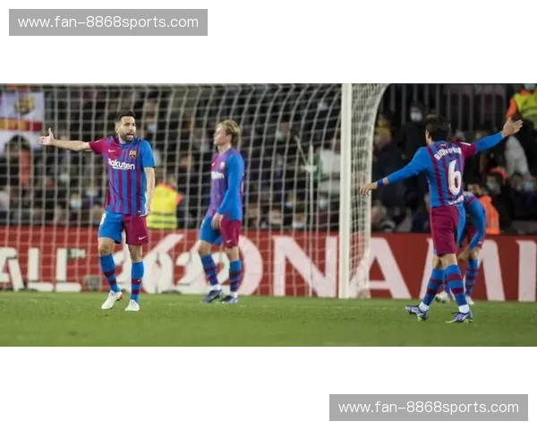 燃情！巴萨4-0狂胜皇马，诺坎普的蓝色盛宴